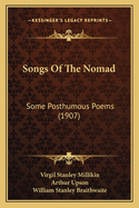 Songs of the Nomad: Some Posthumous Poems (1907)