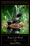 Songs of the North - Olson, Sigurd F, and Mosher, Howard Frank (Editor)