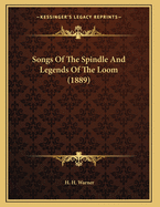 Songs of the Spindle and Legends of the Loom (1889)