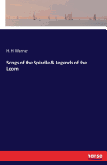 Songs of the Spindle & Legends of the Loom