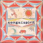 Songs of the Spirit - Various Artists