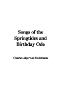 Songs of the Springtides and Birthday Ode