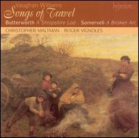 Songs of Travel - Christopher Maltman (baritone); Roger Vignoles (piano)