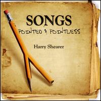 Songs Pointed and Pointless - Harry Shearer