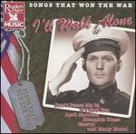 Songs That Won the War: I'll Walk Home - Various Artists