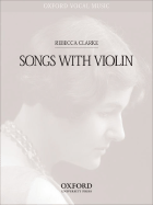 Songs with Violin - Clarke, Rebecca (Composer)