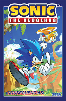 Sonic the Hedgehog, Vol. 1: consecuencias! (Sonic the Hedgehog, Vol 1: Fallout! Spanish Edition) - Flynn, Ian, and Yardley, Tracy (Illustrator), and Thomas, Adam Bryce (Illustrator)