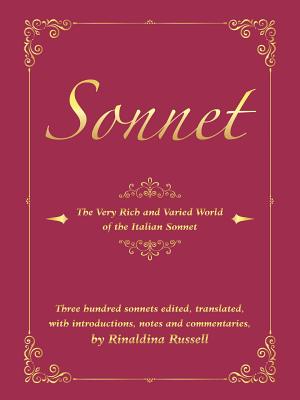 Sonnet: The Very Rich and Varied World of the Italian Sonnet - Russell, Rinaldina