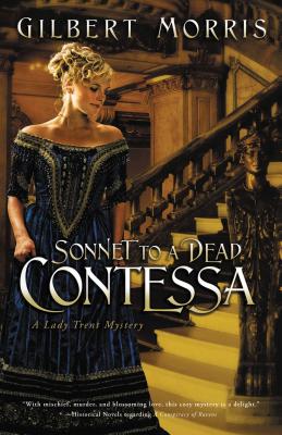 Sonnet to a Dead Contessa - Morris, Gilbert