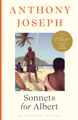 Sonnets for Albert: Winner of the T S Eliot Prize 2022 - Joseph, Anthony