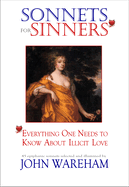 Sonnets for Sinners: 44erything One Needs to Know about Illicit Love
