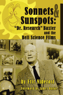 Sonnets to Sunspots: Dr. Research Baxter and the Bell Science Films