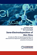 Sono-Electrodeposition of Thin Films