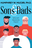 Sons and Dads: Who Will Reconcile Them?