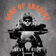 Sons of Anarchy: Live to Ride