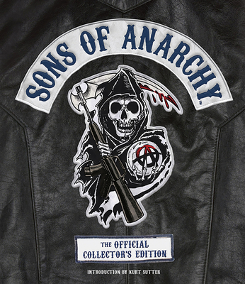 Sons of Anarchy: The Official Collector's Edition - Bennett, Tara