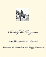 Sons of the Virginias: An Historical Novel