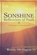 Sonshine: Reflections of Faith a Potpourri of Devotionals