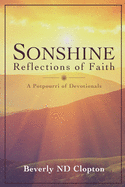 Sonshine: Reflections of Faith: a potpourri of devotionals