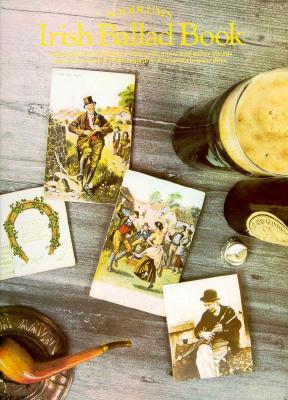 Soodlums Irish Ballads Complete - Music Sales Corporation, and Conway, Pat (Editor), and Hal Leonard Publishing Corporation (Creator)