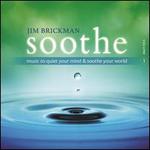 Soothe, Vol. 1: Music to Quiet Your Mind & Soothe Your World