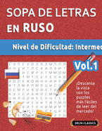 Sopa de Letras En Ruso - Nivel de Dificultad: Medio - Vol.1 - Delta Classics - Descansa La Vista Con Los Puzzles Ms Fciles de Leer del Mercado!