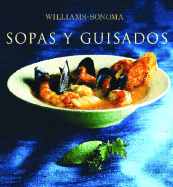 Sopas y Guisados: Soup and Stew, Spanish-Language Edition