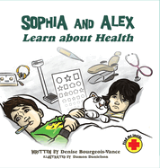 Sophia and Alex Learn About Health