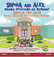 Sophia and Alex Make Friends at School: Sofiya iyo Alex Waxay Saaxiibo Ku yeesheen dugsiga