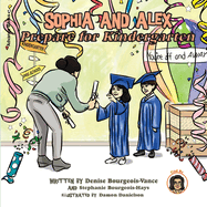 Sophia and Alex Prepare for Kindergarten