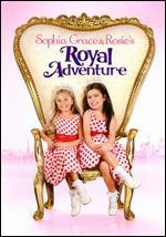 Sophia Grace and Rosie's Royal Adventure - Brian Levant