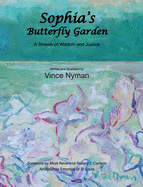 Sophia's Butterfly Garden: A Stream of Wisdom and Justice