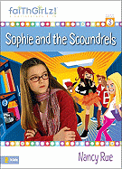 Sophie and the Scoundrels - Rue, Nancy N, and Carlson, Melody, and Holl, Kristi D