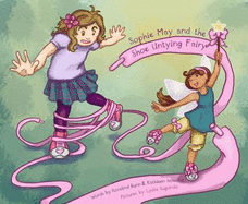 Sophie May and the Shoe Untying Fairy