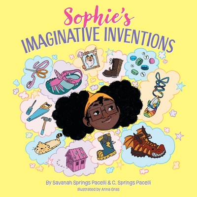 Sophie's Imaginative Inventions - Pacelli, Savanah Springs, and Pacelli, C Springs