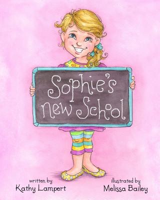 Sophie's New School - Lampert, Kathy