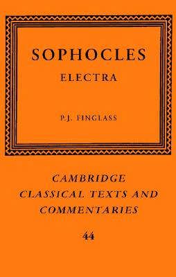 Sophocles: Electra - Sophocles, and Finglass, P. J. (Editor)