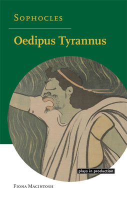 Sophocles: Oedipus Tyrannus - Macintosh, Fiona