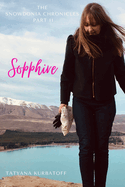 Sopphire: The Snowdonia Chronicles: Part 2