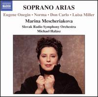 Soprano Arias - Marina Meshcheriakova (soprano); Slovak Philharmonic Choir (choir, chorus); Slovak Radio Symphony Orchestra;...