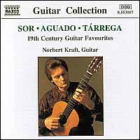 Sor, Aguado, Trrega: 19th Century Guitar Favourites - Norbert Kraft (guitar)