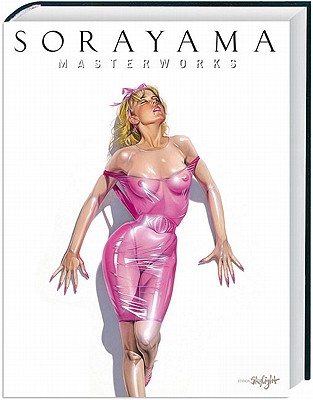 Sorayama Masterworks - Sorayama, Hajime