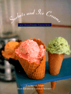 Sorbets and Ice Creams: And Other Frozen Confections