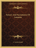 Sorcery And Necromancy Of Lamaism