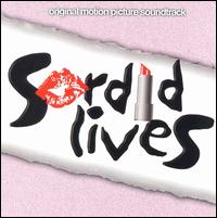 Sordid Lives - Original Soundtrack