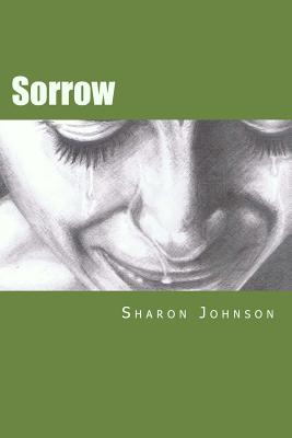 Sorrow: Conversations with Grief - Johnson, Sharon