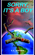Sorry, It's a Boy - Hartman, Steve
