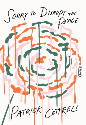 Sorry to Disrupt the Peace - Cottrell, Patty Yumi