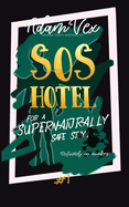 SOS Hotel: For a Supernaturally Safe Stay!