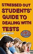 SOS: Stressed Out Students' Guide to Dealing with Tests